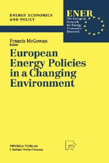 european energy policies in a changing environment (en Inglés)
