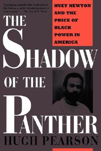 the shadow of the panther,huey newton and the price of black power in america