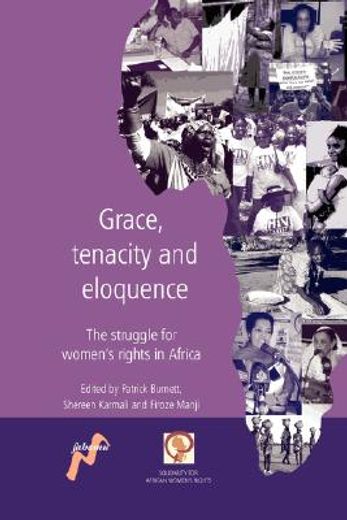 grace, tenacity and eloquence,the struggle for women´s rights in africa