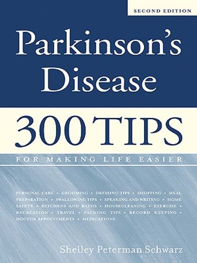 parkinson´s disease,300 tips for making life easier (en Inglés)