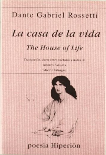 La Casa de la Vida = the House of Life (Ed. Bilingue)
