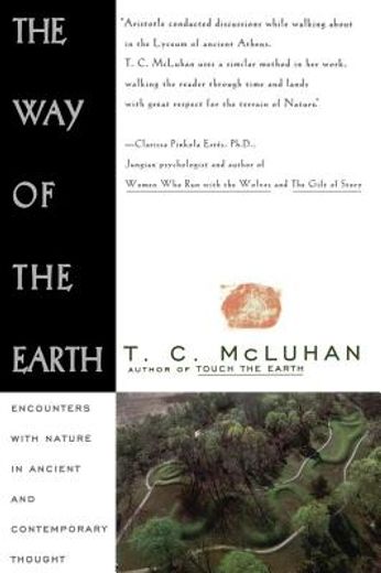 the way of the earth,encounters with nature in ancient and contemporary thought