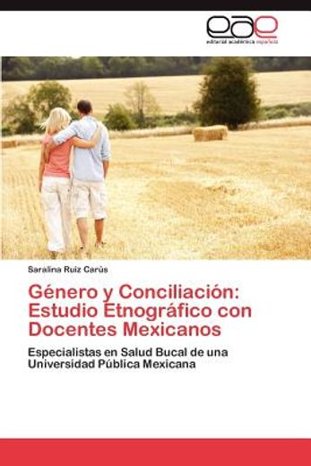 g nero y conciliaci n: estudio etnogr fico con docentes mexicanos
