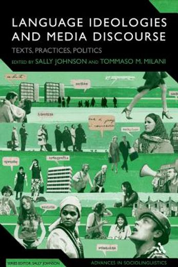 language ideologies and media discourse,texts, practices, politics