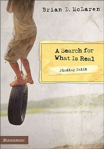 a search for what is real,finding faith