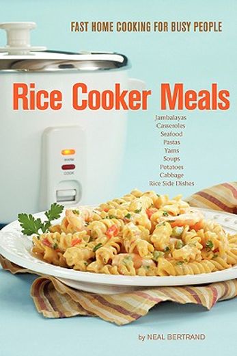 rice cooker meals,fast home cooking for busy people