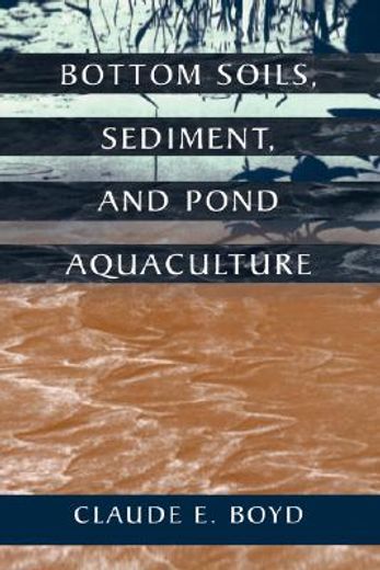 bottom soils, sediment, and pond aquaculture (en Inglés)