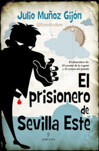 El Prisionero De Sevilla (trilogía sevillana 3)