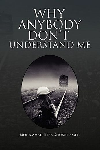 why anybody don´t understand me