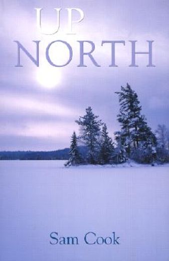 up north (en Inglés)