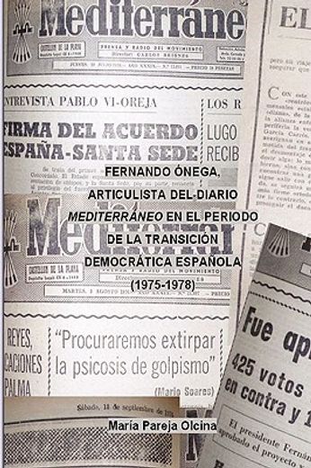 fernando nega como articulista del diario mediterrneo en el periodo de la transicin democrtica espaola (1975-1978)