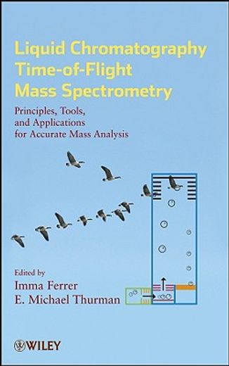 liquid chromatography time-of-flight mass spectrometry (en Inglés)
