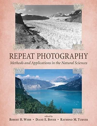 Repeat Photography: Methods and Applications in the Natural Sciences (en Inglés)