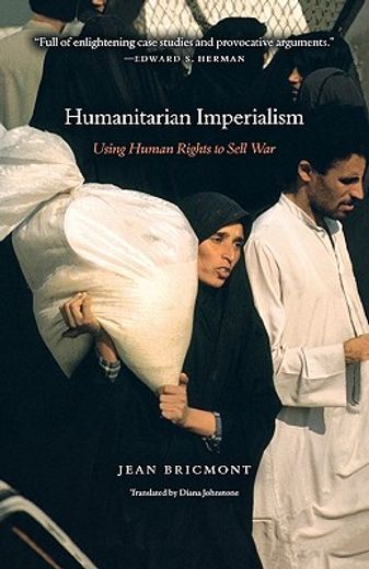 humanitarian imperialism,using human rights to sell war