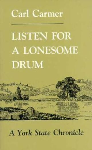 listen for a lonesome drum,a york state chronicle (in English)