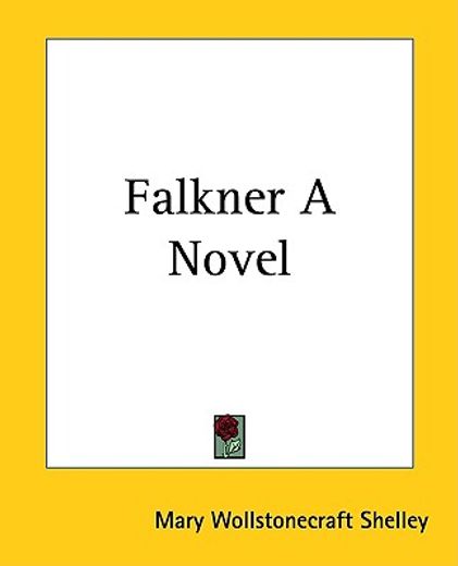 falkner a novel