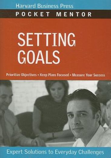 setting goals,expert solutions to everyday challenges (en Inglés)