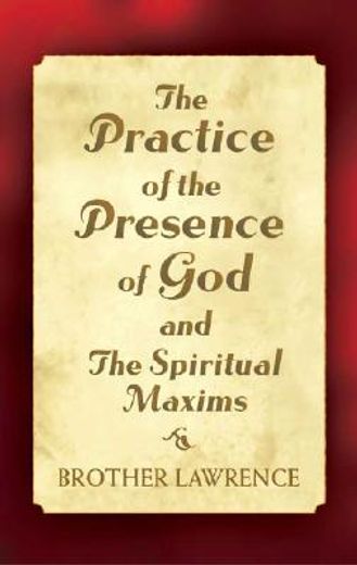 the practice of the presence of god and the spiritual maxims (in English)
