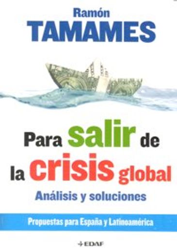 para salir crisis global. analisis y soluciones