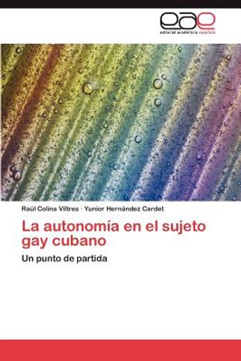 la autonom a en el sujeto gay cubano