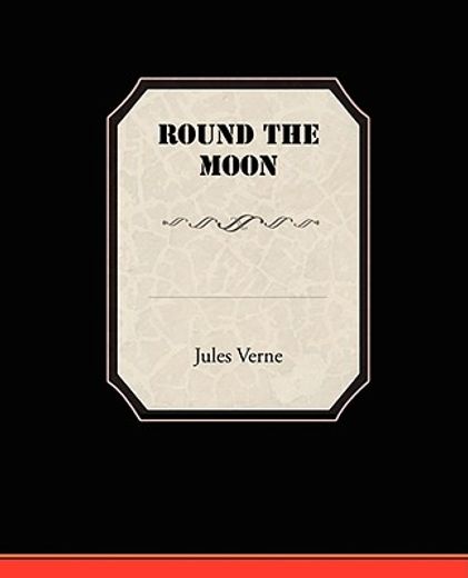 round the moon