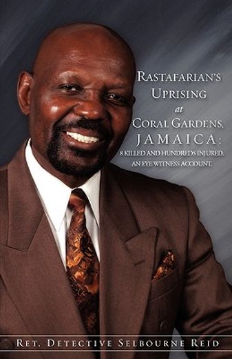 rastafarian"s uprising at coral gardens, jamaica: