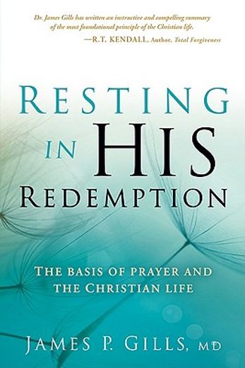 resting in his redemption,the basis of prayer and the christian life