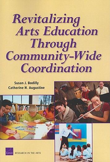 revitalizing arts education through community-wide coordination,efforts of six urban centers to build coordinated networks