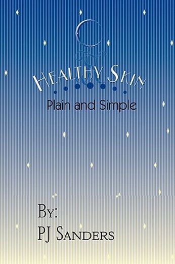 healthy skin plain and simple