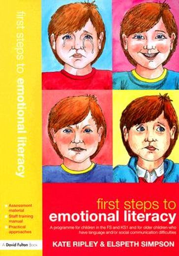 First Steps to Emotional Literacy: A Programme for Children in the Fs & Ks1 and for Older Children Who Have Language And/Or Social Communication Diffi (en Inglés)
