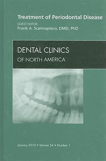 Treatment of Periodontal Disease, an Issue of Dental Clinics: Volume 54-1 (en Inglés)