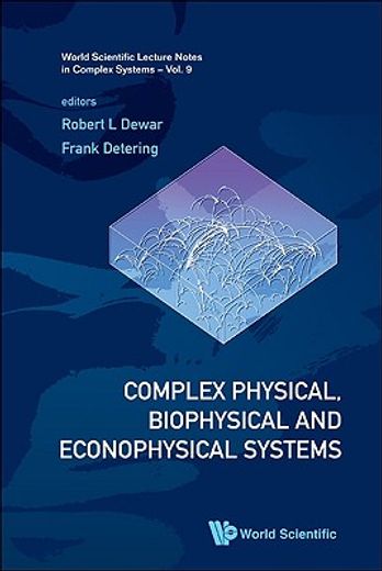 complex physical, biophysical and econophysical systems,proceedings of the 22nd canberra international physics summer school