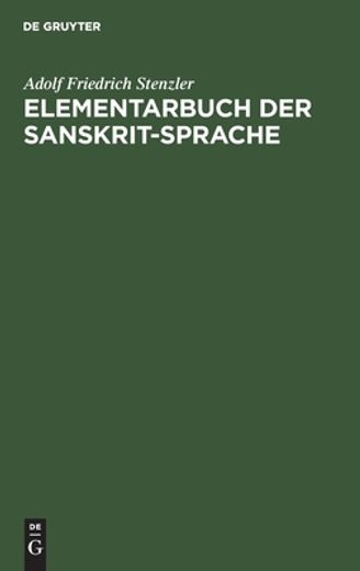 Elementarbuch der Sanskrit-Sprache (German Edition) [Hardcover ] (en Alemán)
