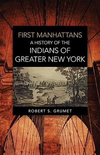 first manhattans,a history of the munsee indians (en Inglés)