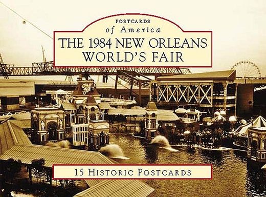 the 1984 new orleans world´s fair