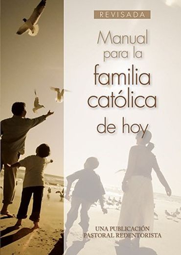 manual para la familia catolica hispana de hoy (in Spanish)