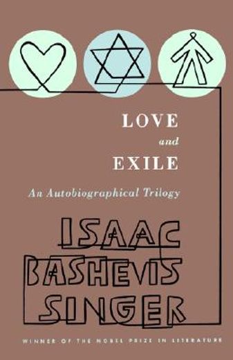 love and exile,an autobiographical trilogy (in English)