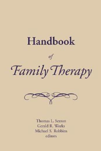handbook of family therapy,the science and practice of working with families and couples