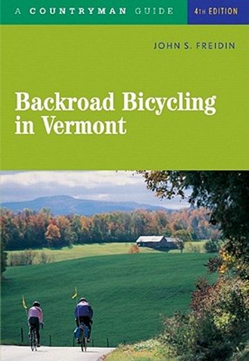backroad bicycling in vermont (en Inglés)