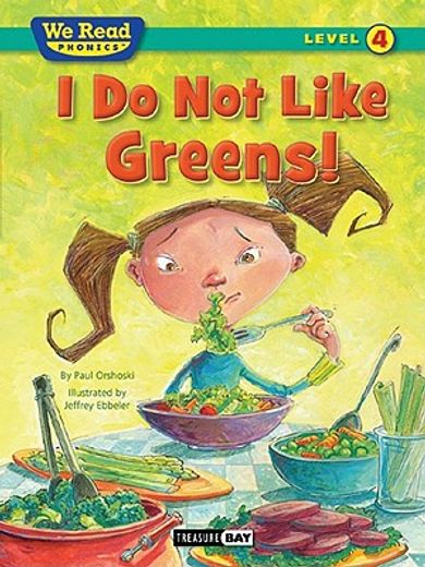 i do not like greens!
