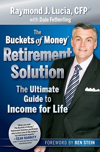 protect your buckets of money,retire right and get your future back on track (en Inglés)