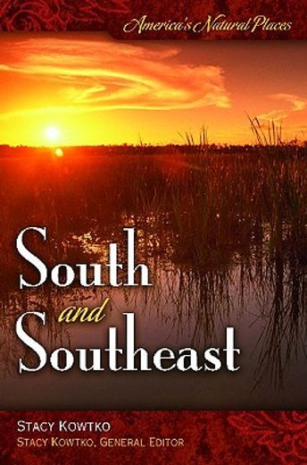 america´s natural places,south and southeast