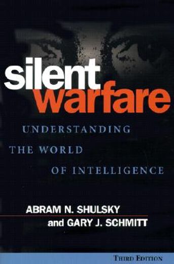 Silent Warfare : Understanding the World of Intelligence (en Inglés)