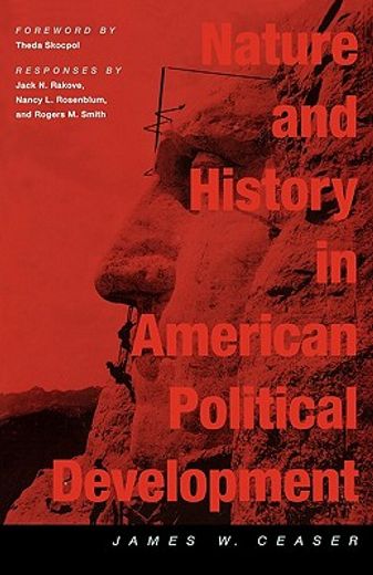 nature and history in american political development,a debate