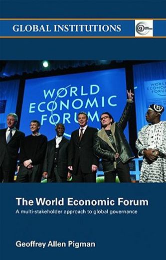 the world economic forum,a multi-stakeholder approach to global governance
