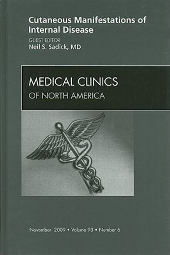 Cutaneous Manifestations of Internal Disease, an Issue of Medical Clinics: Volume 93-6 (in English)