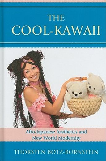 the cool-kawaii,afro-japanese aesthetics and new world modernity
