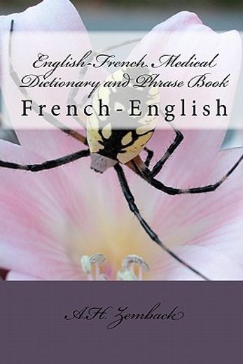 english-french medical dictionary and phrase book (in English)