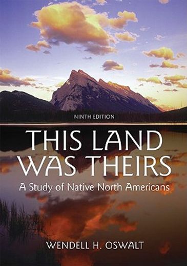 this land was theirs,a study of native americans