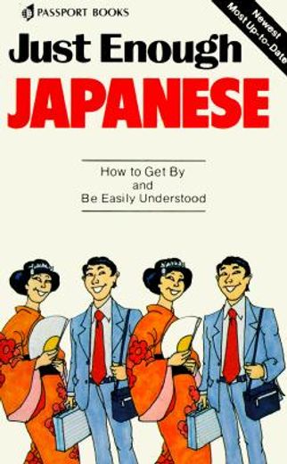 just enough japanese (en Inglés)
